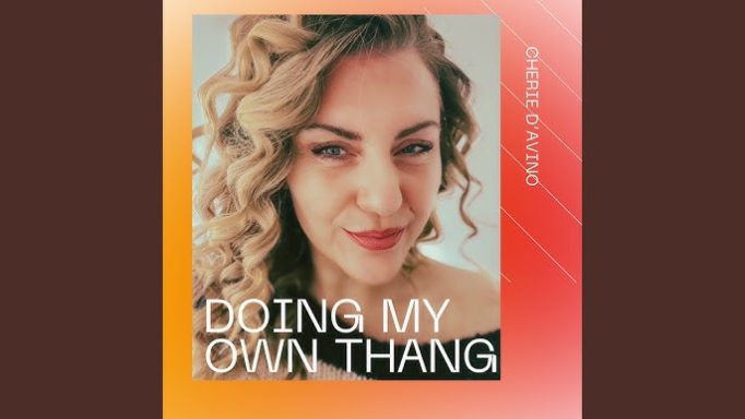 Artwork cover for a new release, 'Doing My Own Thang', from Cherie D'Avino, reviewed by Joanna Long, a.k.a. Echoes In Ink