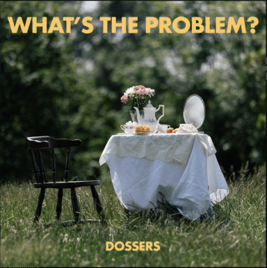 Artwork for Dossers EP 'What's The Problem?"