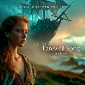 Artwork cover for 'Farewell Song' by Serge Gorbman Project, reviewed by Joanna Long from Echoes In Ink