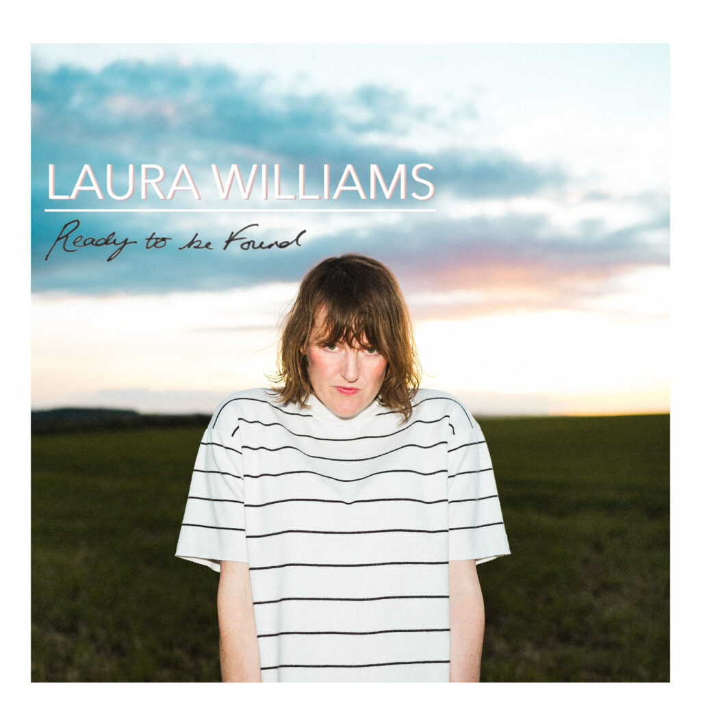 Cover artwork for Laura Williams' debut album 'Ready To Be Found', featured for an exclusive artist interview with Joanna Long of Echoes In Ink