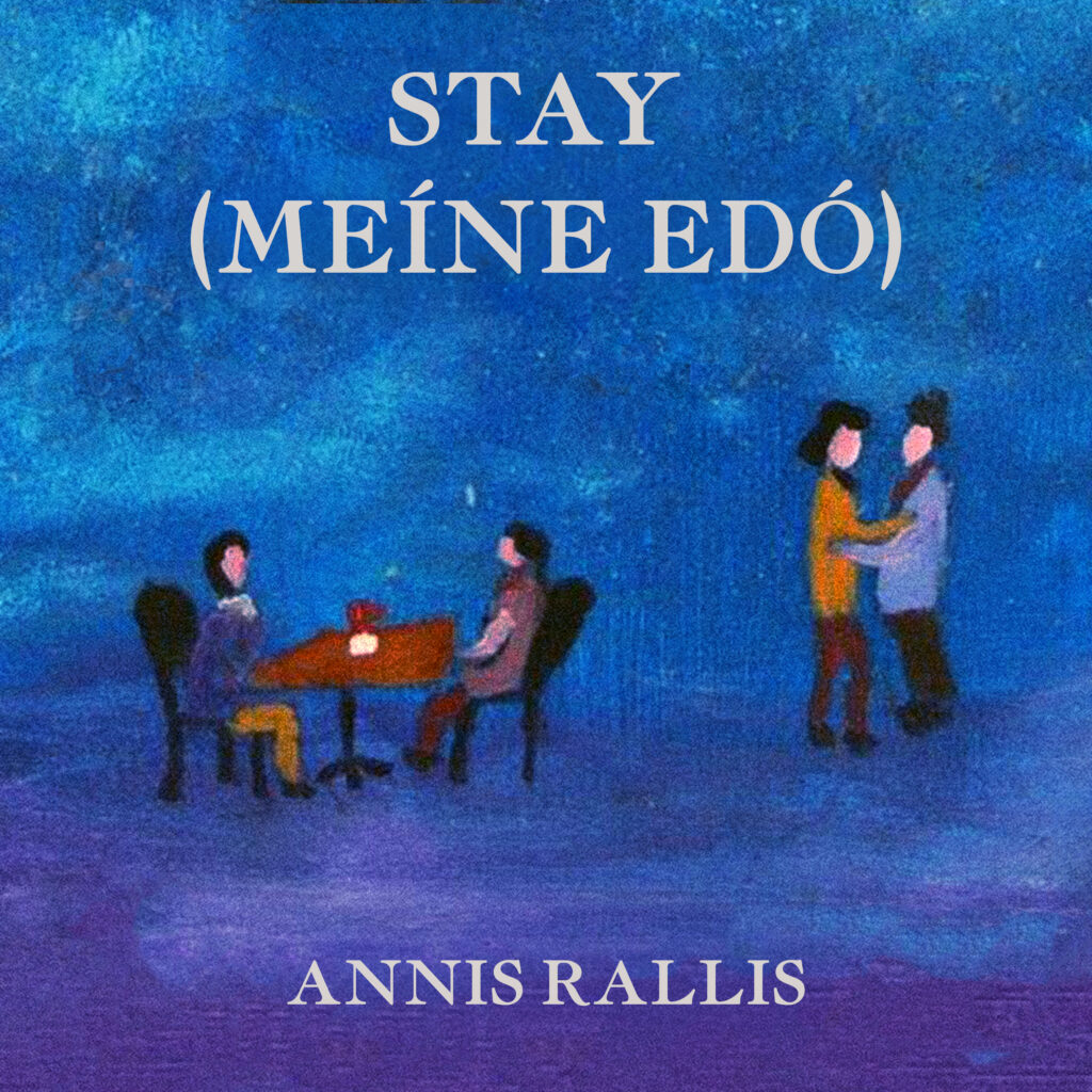 Cover artwork for Annis Rallis' new single 'Stay' due for release 10th July 2026, following an interview with Joanna Long from Echoes In Ink